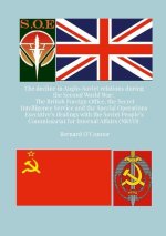 The Decline in Anglo-Soviet Relations during the Second World War: The British Foreign Office, the Secret Intelligence Service and the Special Operati