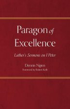 Paragon of Excellence: Luther's Sermons on I Peter