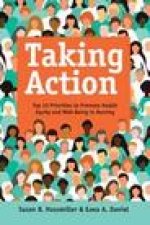 Taking Action: Top 10 Priorities to Promote Health Equity and Well-Being in Nursing