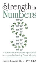 Strength in Numbers: A Story About Overcoming Societal Norms and Achieving Financial Unity