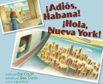 ?Adiós, Habana! ?Hola, Nueva York! (Good-Bye, Havana! Hola, New York!)