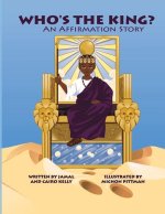 Who's the King: An Affirmation Story