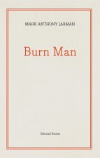 Burn Man: Selected Stories
