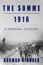 The Somme, 1916: A Personal Account