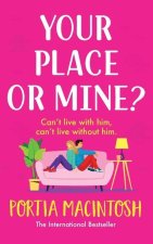 Your Place or Mine?