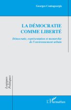 La démocratie comme liberté