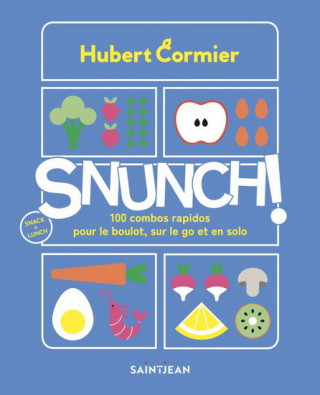 SNUNCH ! 100 COMBOS RAPIDOS POUR LE BOULOT, SUR LE GO ET EN SOLO