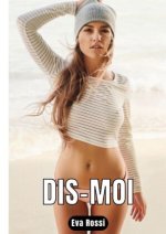Dis-moi
