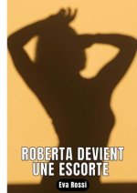 Roberta devient une escorte