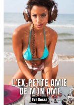 L'ex-petite amie de mon ami