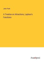 A Treatise on Attractions, Laplace's Functions
