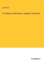 A Treatise on Attractions, Laplace's Functions