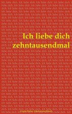 Ich liebe dich zehntausendmal