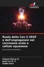 Ruolo della Cox-2 VEGF e dell'angiogenesi nel carcinoma orale a cellule squamose