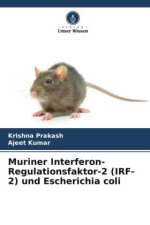 Muriner Interferon-Regulationsfaktor-2 (IRF-2) und Escherichia coli