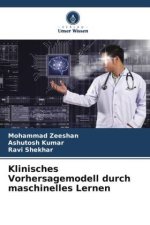 Klinisches Vorhersagemodell durch maschinelles Lernen