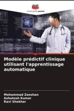 Mod?le prédictif clinique utilisant l'apprentissage automatique
