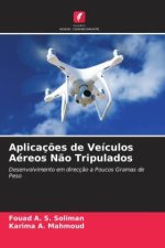 Aplicaç?es de Veículos Aéreos N?o Tripulados