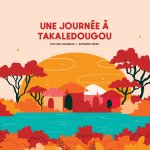 JOURNEE A TAKALEDOUGOU