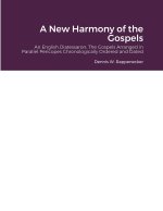 A New Harmony of the Gospels