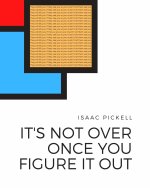 It's Not Over Once You Figure It Out