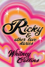Ricky: & Other Love Stories