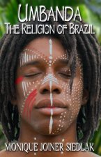 Umbanda: The Religion of Brazil