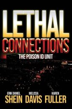 Lethal Connections: The Poison ID Unit