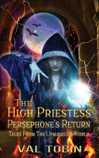 The High Priestess: Persephone's Return