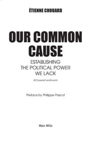 Our common cause: Establishing the political power we lack