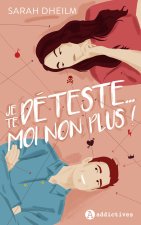 Je te déteste...Moi non plus !