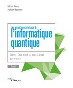 Introduction à l'informatique quantique - 2e édition