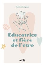 Éducatrice et fi?re de l'?tre