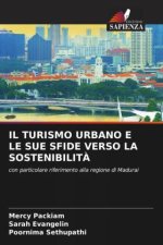 IL TURISMO URBANO E LE SUE SFIDE VERSO LA SOSTENIBILIT?