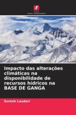 Impacto das alteraç?es climáticas na disponibilidade de recursos hídricos na BASE DE GANGA