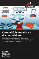 Comunit? innovativa e di condivisione: