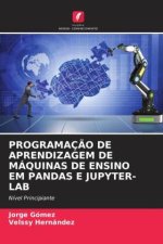 PROGRAMAÇ?O DE APRENDIZAGEM DE MÁQUINAS DE ENSINO EM PANDAS E JUPYTER-LAB