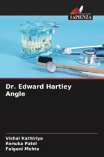 Dr. Edward Hartley Angle
