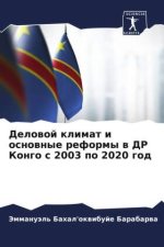 Delowoj klimat i osnownye reformy w DR Kongo s 2003 po 2020 god