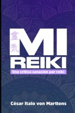 Mi Reiki: Una crítica a sanación por Reiki
