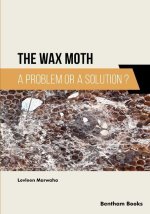 The Wax Moth: A Problem or a Solution?