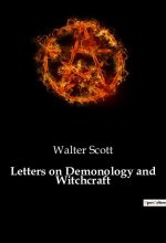 Letters on Demonology and Witchcraft