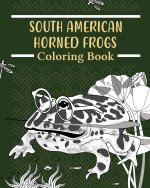 South American Horned Frogs Coloring Book