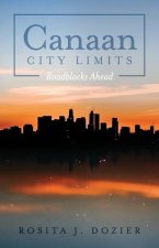 Canaan City Limits: Roadblocks Ahead