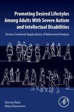 Promoting Desired Lifestyles Among Adults With Severe Autism and Intellectual Disabilities