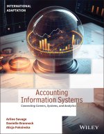 Accounting Information Systems: Connecting Careers , Systems, and Analytics, First Edition Internatio nal Adaptation