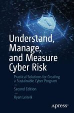 Understand, Manage, and Measure Cyber Risk
