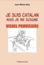 Je suis catalan mais je me soigne