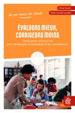 Evaluons mieux, corrigeons moins
