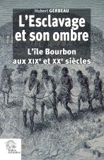 L'Esclavage et son ombre